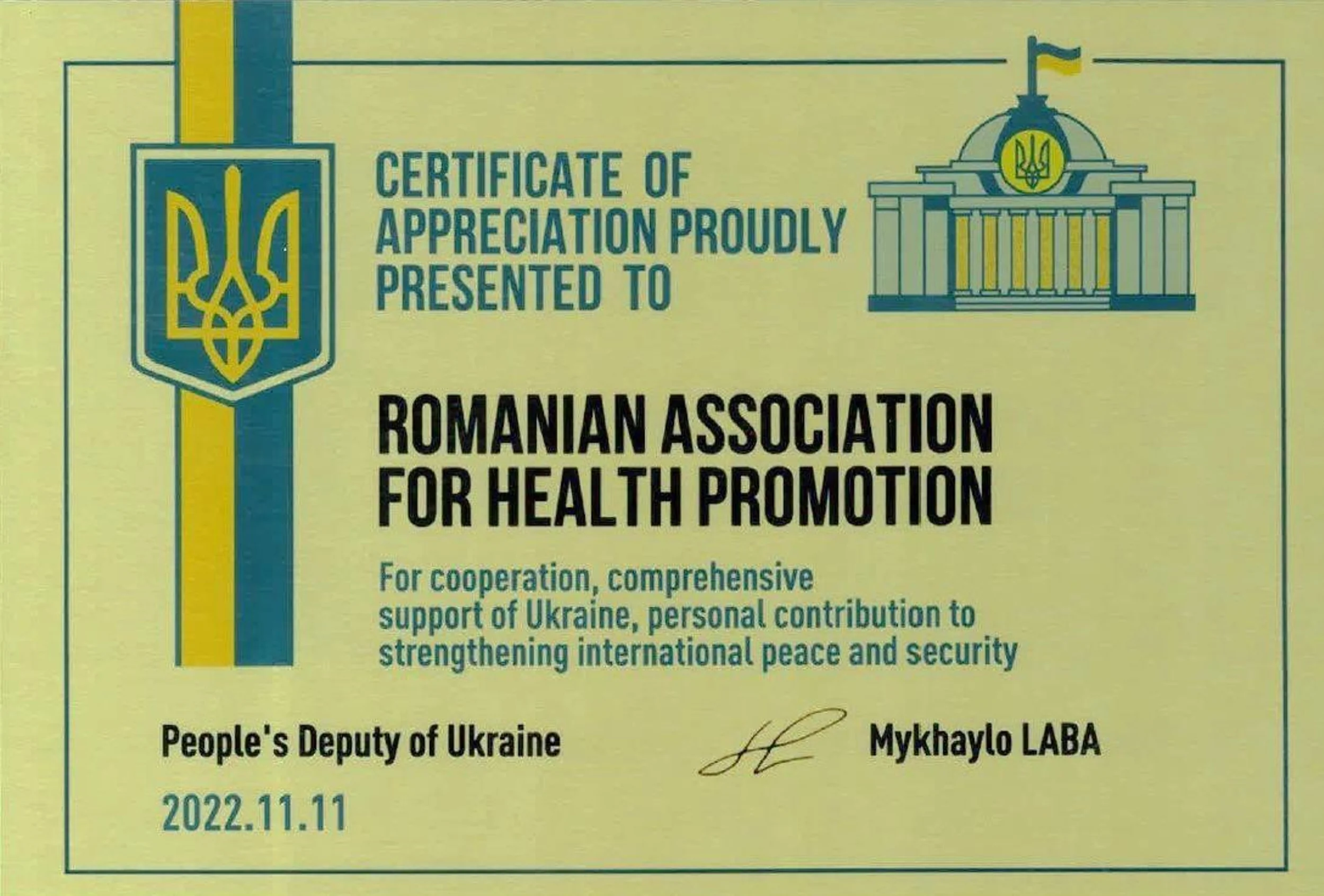 Certificate of Appreciation acordat Asociației Române pentru Promovarea Sănătății de deputatul ucrainean Mykhaylo Laba, pentru cooperare și sprijin acordat Ucrainei, 11 noiembrie 2022