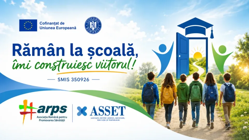 Rămân la școală, îmi construiesc viitorul!