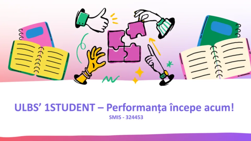 ULBS’ 1STUDENT – Performanța începe acum!