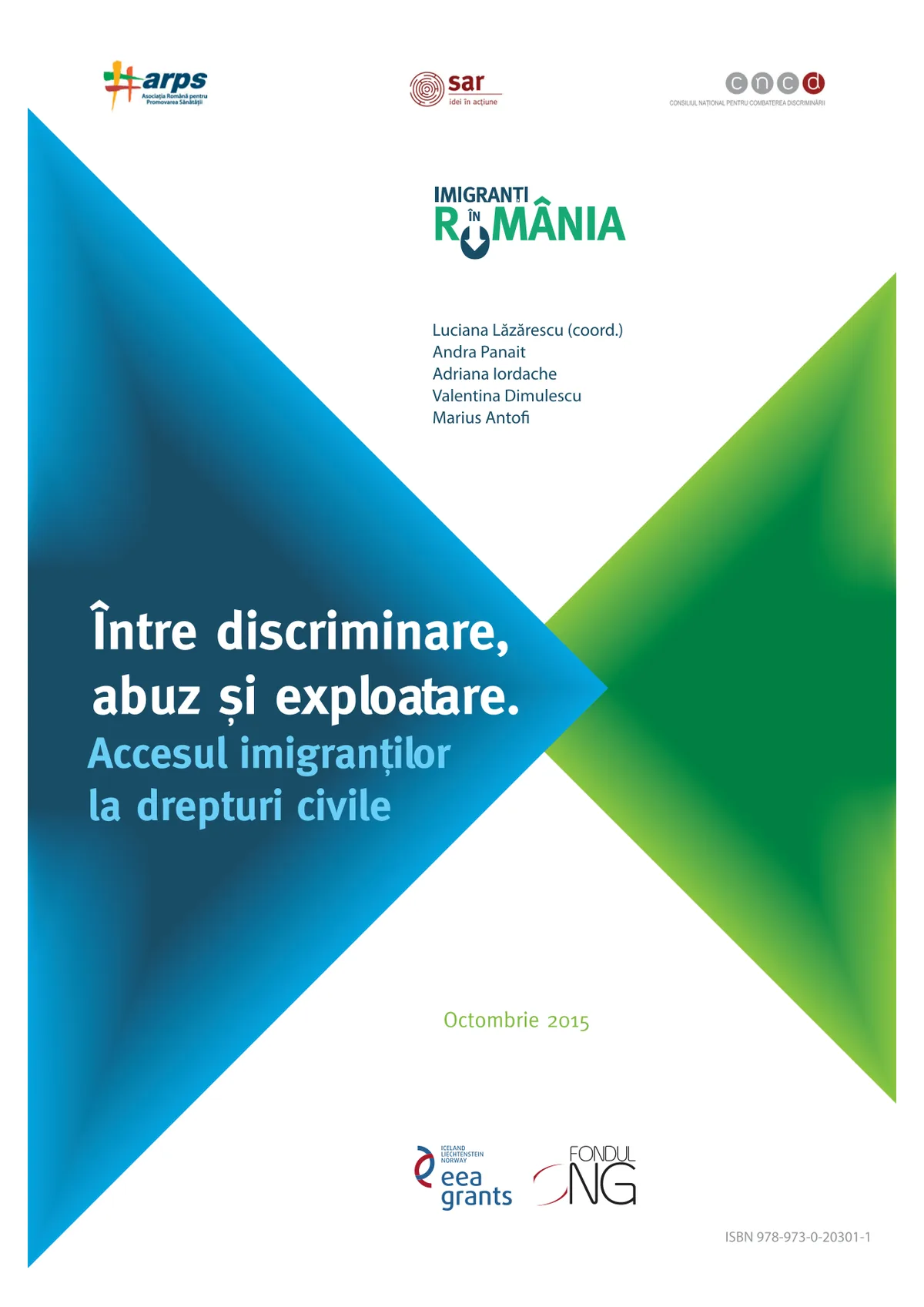Între discriminare, abuz și exploatare. Accesul imigranților la drepturi civile