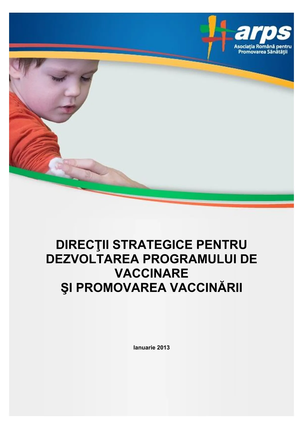 Direcții strategice pentru dezvoltarea programului de vaccinare și promovarea vaccinării
